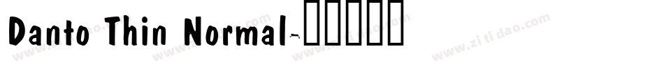 Danto Thin Normal字体转换
